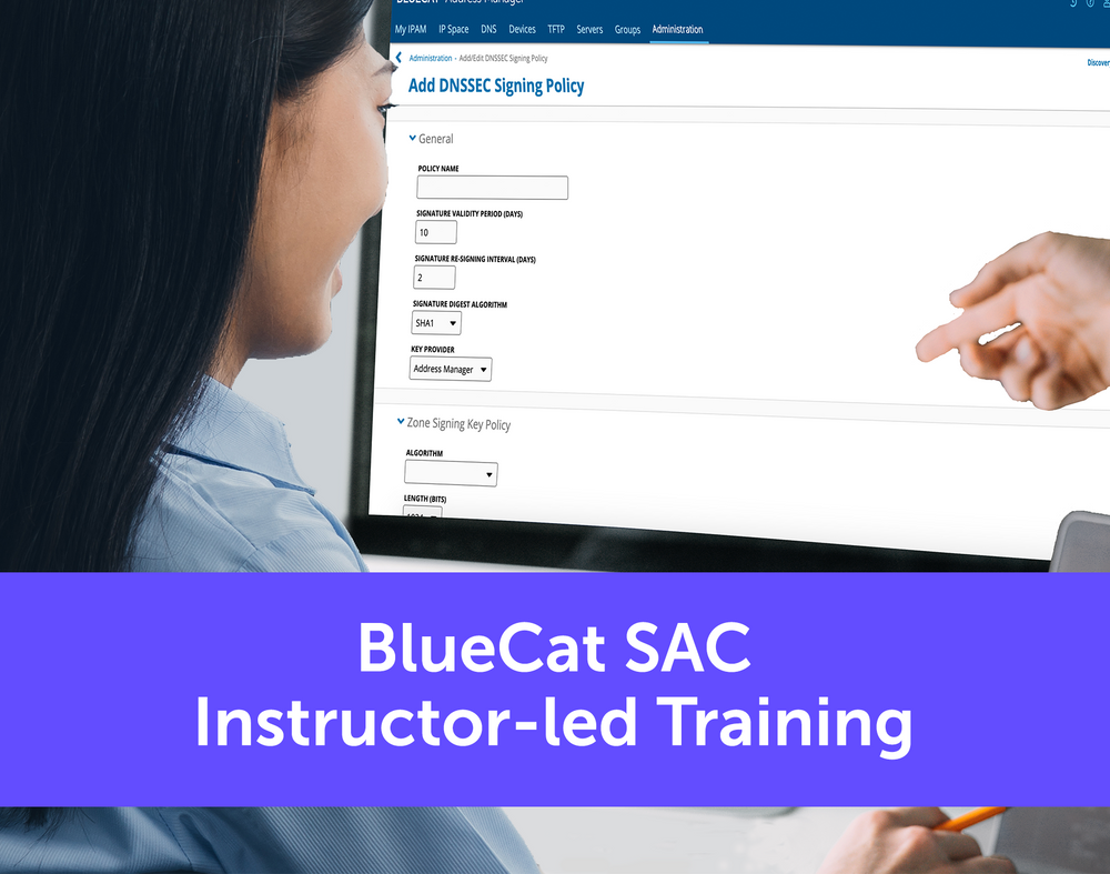 BlueCat Security and Advanced Configuration (Virtual Instructor-Led Training)